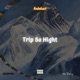 Trip so High Single