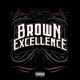 Brown Excellence