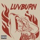 Luvburn Single