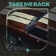 Take Me Back Single