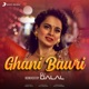 Ghani Bawri Remixed By DJ Dalal Single DJ Mix