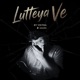 Lutteya Ve Single