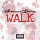 Walk Single