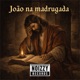 João na madrugada Single
