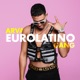 EUROLATINO GANG EP