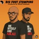 Big Foot Stomping feat Micall Parknsun Single