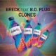 Clones feat B O Plug Single