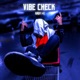 Vibe Check Single