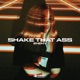 Shake That Ass Single