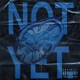 Not yet feat JpBeatz Single
