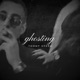 Ghosting Single