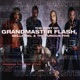 The Best of Grandmaster Flash Melle Mel The Furious Five