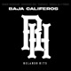 Baja Califeros Single