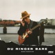 Du Ringer Bare Single