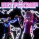 GETFCKDUP feat lovepopstarzz Single