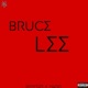 BRUCE LEE Single