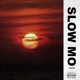Slow Mo Single
