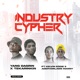 Industry Cypher feat Tekarinkin kelvin Eddie adephorlawe manny Single
