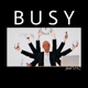 Busy feat M A D Single