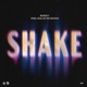 Shake feat Thywill Reggie Beeztrap Kotm Skyface SDW Single