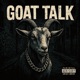 Goat Talk feat King VVS Single