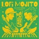 Lofi Mojito EP