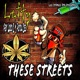 These Streets feat Loco C Pistol Cee Single