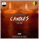 Candles feat Fiktion Single