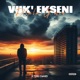 VUK EKSENI feat Dlala G men Tylla DekiiD Special Version Single
