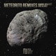 Meteorito Remixes Single