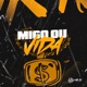 MIGO OU VIDA feat Mc Delux Single