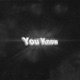 You Know feat LTM Single