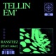 TELLIN EM feat iinker Single