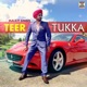 Teer Tukka feat Aman Hayer Single