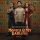 Monica O My Darling Music from the Netflix Film