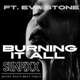 Burning It All feat Eva Stone Single