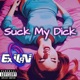 Suck My Dick Single