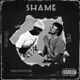 Shame feat Pharoah Single