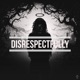 DISRESPECTFULLY feat CxMEESEN Single