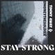 Stay strong feat Jayd Amour DMoneyTheSoldier Single