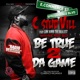 Be True 2 Da Game Single
