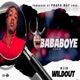 Wildout Bababoye Riddim feat Kiid Single