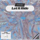 Let It Ride Single