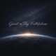 Great is Thy Faithfulness Single