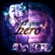 Got Your Hero feat Golden Calf Single
