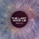 The Last Good Lie Single