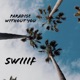 Paradise Without You Single
