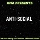 Anti Social feat Big Baby Smash Single