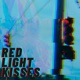 Red Light Kisses Single