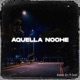 aquella noche feat Ewar Single